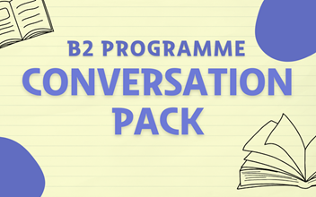 B2 Programme Conversation Pack.png